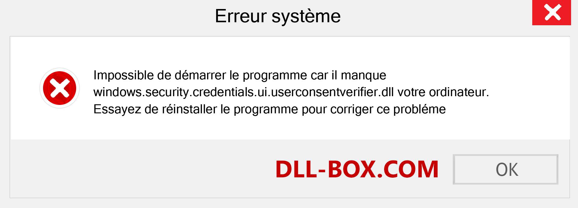 Le fichier windows.security.credentials.ui.userconsentverifier.dll est manquant ?. Télécharger pour Windows 7, 8, 10 - Correction de l'erreur manquante windows.security.credentials.ui.userconsentverifier dll sur Windows, photos, images